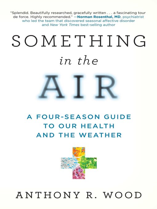 Title details for Something in the Air by Anthony R. Wood - Available
